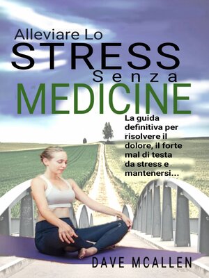 cover image of Alleviare lo Stress senza Medicine